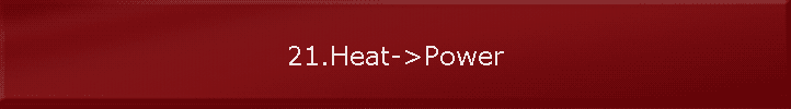 21.Heat->Power